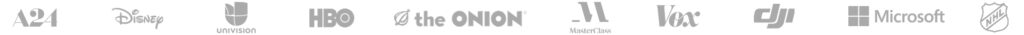 A24, Disney, Univision, HBO, the Onion, Masterclass, Vox, dji, Microsoft, NHL