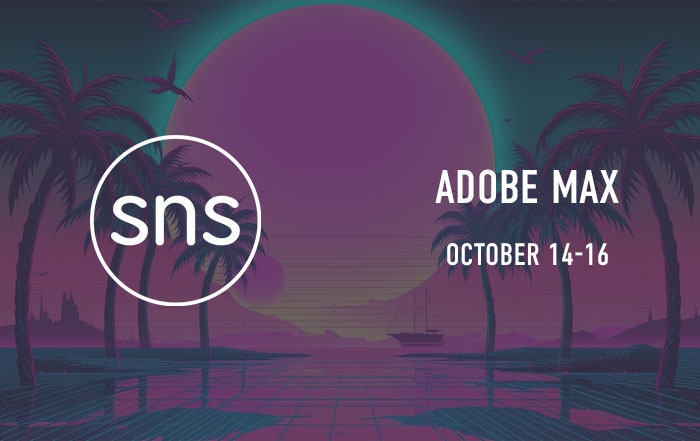 SNS at Adobe Max 2024